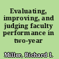 Evaluating, improving, and judging faculty performance in two-year colleges