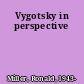 Vygotsky in perspective