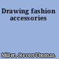 Drawing fashion accessories