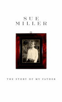 The story of my father : a memoir /