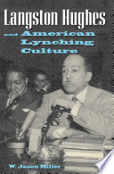 Langston Hughes and American lynching culture /