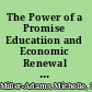 The Power of a Promise Educatiion and Economic Renewal in Kalamazoo /