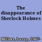 The disappearance of Sherlock Holmes