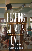 Hearing Allah's call : preaching and performance in Indonesian Islam /