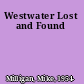 Westwater Lost and Found