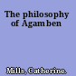 The philosophy of Agamben
