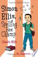 Simon Ellis, spelling bee champ /