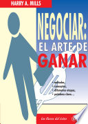 Negociar : el arte de ganar /