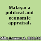Malaya: a political and economic appraisal.