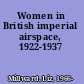 Women in British imperial airspace, 1922-1937