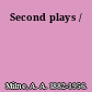 Second plays /