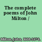 The complete poems of John Milton /