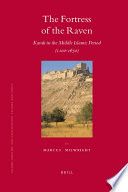 The fortress of the raven Karak in the Middle Islamic period (1100 -1650) /