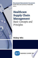 Healthcare supply chain management : basic concepts and principles /