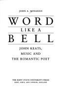 Word like a bell : John Keats, music and the romantic poet /