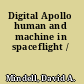 Digital Apollo human and machine in spaceflight /
