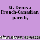 St. Denis a French-Canadian parish,