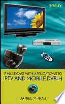 IP multicast with applications to IPTV and mobile DVB-H