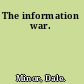 The information war.