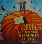 How big could your pumpkin grow? /