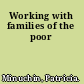 Working with families of the poor