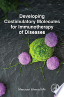 Developing costimulatory molecules for immunotherapy of diseases /