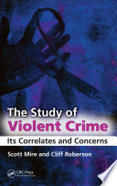 The study of violent crime : its correlates and concerns /