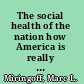 The social health of the nation how America is really doing /