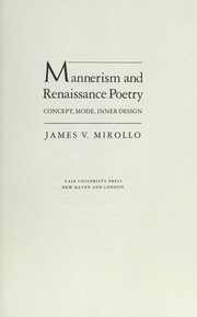 Mannerism and Renaissance poetry : concept, mode, inner design /