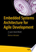 Embedded Systems Architecture for Agile Development : A Layers-Based Model /