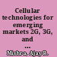 Cellular technologies for emerging markets 2G, 3G, and beyond /