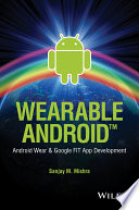 Wearable Android : Android wear & Google Fit app development /