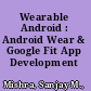 Wearable Android : Android Wear & Google Fit App Development /