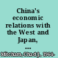 China's economic relations with the West and Japan, 1949-79 grain, Trade, and diplomacy /