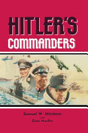 Hitler's commanders : German action in the field, 1939-1945 /