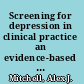 Screening for depression in clinical practice an evidence-based guide /