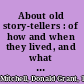 About old story-tellers : of how and when they lived, and what stories they told /