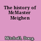 The history of McMaster Meighen