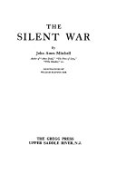 The silent war /