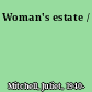 Woman's estate /