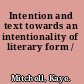 Intention and text towards an intentionality of literary form /