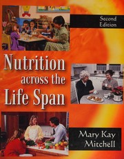 Nutrition across the life span /