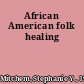 African American folk healing