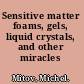 Sensitive matter foams, gels, liquid crystals, and other miracles /