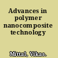 Advances in polymer nanocomposite technology