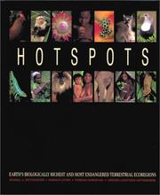 Hotspots : earth's biologically richest and most endangered terrestrial ecoregions /