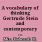 A vocabulary of thinking Gertrude Stein and contemporary North American women's innovative writing /