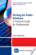 Writing for public relations : a practical guide for professionals /