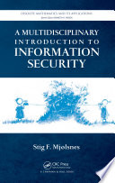 A multidisciplinary introduction to information security /