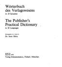 Wörterbuch des Verlagswesens : in 20 Sprachen = The publisher's practical dictionary : in 20 languages /